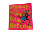 THE MONKEY WITH A BRIGHT BLUE BOTTOM